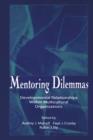Mentoring Dilemmas : Developmental Relationships Within Multicultural Organizations - eBook