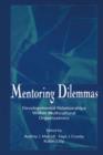 Mentoring Dilemmas : Developmental Relationships Within Multicultural Organizations - eBook