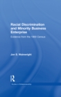 Racial Discrimination and Minority Business Enterprise : Evidence from the 1990 Census - eBook
