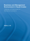 Business and Management Environment in Saudi Arabia : Challenges and Opportunities for Multinational Corporations - eBook