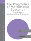 The Pragmatics of Mathematics Education : Vagueness and Mathematical Discourse - eBook