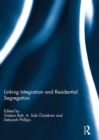 Linking Integration and Residential Segregation - eBook