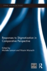Responses to Stigmatization in Comparative Perspective - eBook