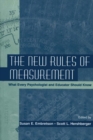 The New Rules of Measurement : What Every Psychologist and Educator Should Know - eBook