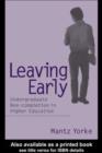 Leaving Early : Undergraduate Non-completion in Higher Education - eBook