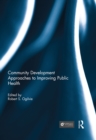 Community Development Approaches to Improving Public Health - eBook
