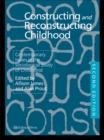Constructing and Reconstructing Childhood : Contemporary Issues in the Sociological Study of Childhood - eBook