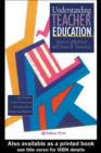 Understanding Teacher Education : Case Studies in the Professional Development of Beginning Teachers - eBook