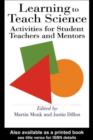 Learning To Teach Science : Activities For Student Teachers And Mentors - eBook