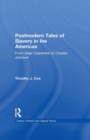 Postmodern Tales of Slavery in the Americas : From Alejo Carpentier to Charles Johnson - eBook