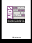 AIDS: Rights, Risk and Reason - eBook