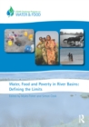 Water, Food and Poverty in River Basins : Defining the Limits - eBook