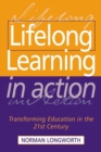 Lifelong Learning in Action : Transforming Education in the 21st Century - eBook