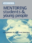 Mentoring Students and Young People : A Handbook of Effective Practice - eBook