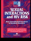 Sexual Interactions and HIV Risk : New Conceptual Perspectives in European Research - eBook