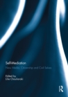Self-Mediation : New Media, Citizenship and Civil Selves - eBook