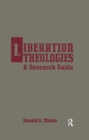 Liberation Theologies : A Research Guide - eBook