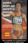Women, Sport and Society in Modern China : Holding up More than Half the Sky - eBook