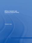 Military Industry and Regional Defense Policy : India, Iraq and Israel - eBook