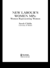 New Labour's Women MPs : Women Representing Women - eBook