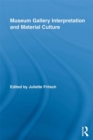 Museum Gallery Interpretation and Material Culture - eBook