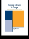 Regional Interests and Regional Actors : Wales and Saxony as Modern Regions in Europe - eBook