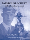 Patrick Blackett : Sailor, Scientist, Socialist - eBook