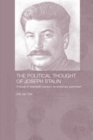 The Political Thought of Joseph Stalin : A Study in Twentieth Century Revolutionary Patriotism - eBook
