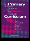 The Primary Teacher's Guide To The New National Curriculum - eBook