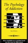 The Psychology Of Addiction - eBook