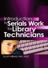 Introduction to Serials Work for Library Technicians - eBook