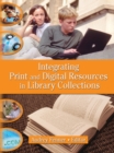 Integrating Print and Digital Resources in Library Collections - eBook