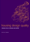 Housing Design Quality : Through Policy, Guidance and Review - eBook