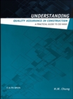 Understanding Quality Assurance in Construction : A Practical Guide to ISO 9000 for Contractors - eBook
