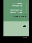 Profitable Partnering in Construction Procurement - eBook