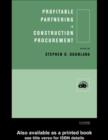 Profitable Partnering in Construction Procurement - eBook