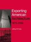 Exporting American Architecture 1870-2000 - eBook