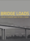 Bridge Loads : An International Perspective - eBook