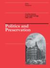 Politics and Preservation : A policy history of the built heritage 1882-1996 - eBook