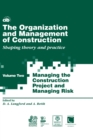 The Organization and Management of Construction : Shaping theory and practice - eBook