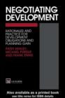 Negotiating Development : Rationales and practice for development obligationsand planning gain - eBook