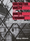 Construction Quality and Quality Standards : The European perspective - eBook