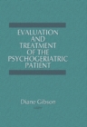 Evaluation and Treatment of the Psychogeriatric Patient - eBook