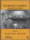 Documentary Testimonies : Global Archives of Suffering - eBook