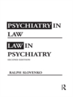 Psychiatry in Law / Law in Psychiatry, Second Edition - eBook