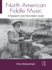 North American Fiddle Music : A Research and Information Guide - eBook