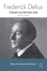 Frederick Delius : A Research and Information Guide - eBook