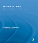 Tourism in China : Destination, Cultures and Communities - eBook
