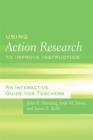 Using Action Research to Improve Instruction : An Interactive Guide for Teachers - eBook