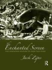 The Enchanted Screen : The Unknown History of Fairy-Tale Films - eBook
